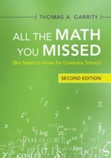 All the Math You Missed, Garrity, Thomas A., ...