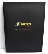 RARE! IMSA est. 1969 Celebrating 50 Years Book SIGNED Haywood, Pruett, Hobbs +2