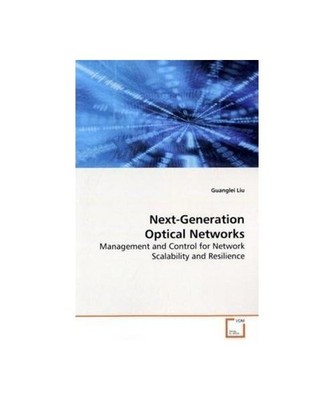 Next-Generation Optical Networks: Management and Control for Network Scalability