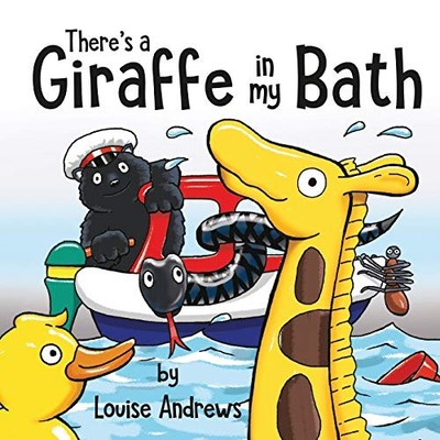 There's A Giraffe In My Bath, Andrews, Louise
