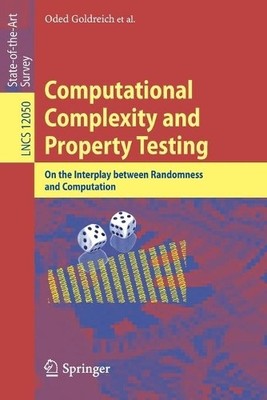 Computational Complexity and Property Testing - 9783030436612