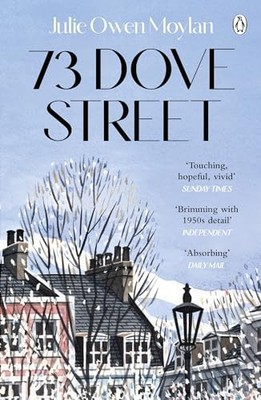 73 Dove Street: An emotionally gri... by Moylan, Julie Owen Paperback / softback