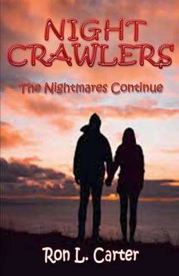 Night Crawlers - The Nightmares Continue Ron L. Carter Taschenbuch Englisch 2021