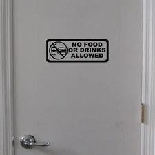NO FOOD OR DRINKS ALLOWED Sign Vinyl Decal Sticker - Door Window Wall