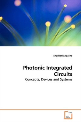 Agashe - Photonic Integrated Circuits - New paperback or softback - X555z