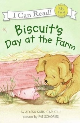 Biscuit's Day at the Farm (My First I Can  by Capucilli, Alyssa Satin 0060741694