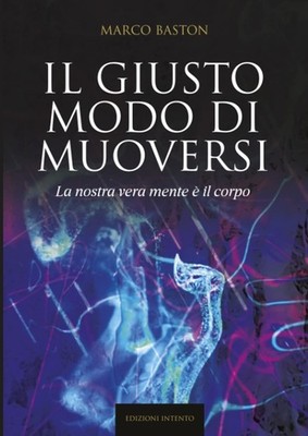 Marco Baston Il giusto modo di muoversi: La nostra ver (Taschenbuch) (US IMPORT)