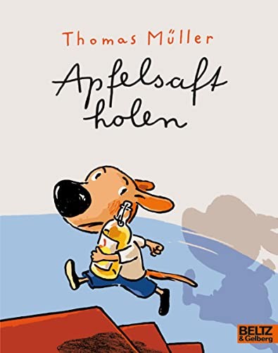 Thomas M. Mülle Apfelsaft holen: Vierfarbiges Bilderbuch (MIN (Copertina rigida)
