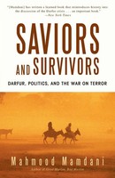 Saviors And Survivors | Darfur, Politics, And The War On Terror | Mamdani | Buch