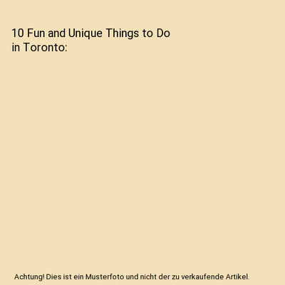 10 Fun and Unique Things to Do in Toronto, Harvard R. H.