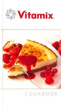 Vitamix Cookbook by Bailey, Christine; Bartimeus, Paula; Nicole Bator [Editor]