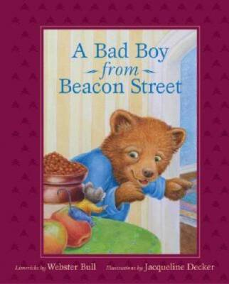 A Bad Boy from Beacon Street - Hardcover By Bull, Webster - GOOD