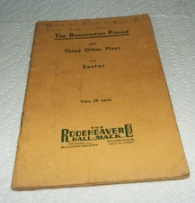 1937 THE RESURRECTION PROVED AND THREE OTHER PLAYS RODEHEAVER HALL-MACK READ!!!