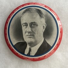 Franklin Roosevelt FDR  3 1/2” pinback button pin
