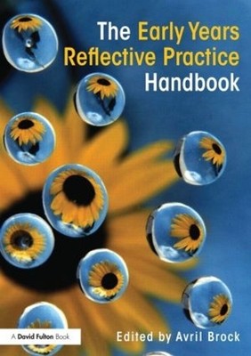 The Early Years Reflective Practice Handbook (David Fult... Paperback / softback