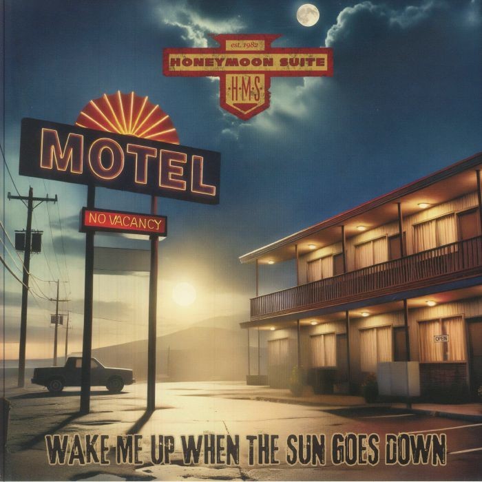 HONEYMOON SUITE - Wake Me Up When The Sun Goes Down - Vinyl (gatefold LP)
