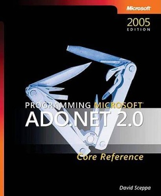 Programming Microsoft ADONET 20 Core Reference (Developer Reference) - GOOD