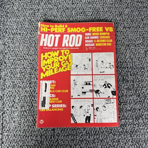 Vintage Hot Rod Magazine April 1974 Gas Mileage Smog-Free V8 NASCAR Winston 500