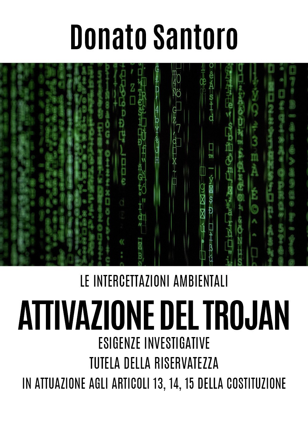 9788831698009 Intercettazioni ambientali. attivazione del trojan...li art. 13,14