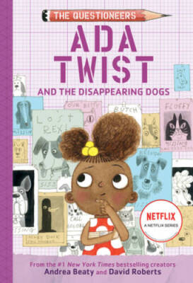Ada Twist and the Disappearing Dogs: (The Questioneers Book 5) - VERY GOOD