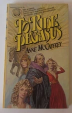 To Ride Pegasus Anne McCaffrey PB Del Rey (1978)