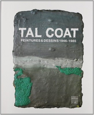 Tal Coat: Peintures & dessins 1946-1985. Coat, Tal and Jean Pascal Léger: