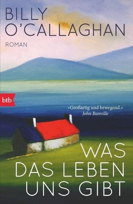 Was das Leben uns gibt Roman