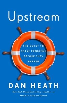 Upstream : The Quest to Solve Problems Before They Happen Hardcov