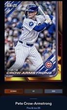 25 Topps Bunt DIGITAL Fire Base 250cc ICONIC Pete Crow Armstrong