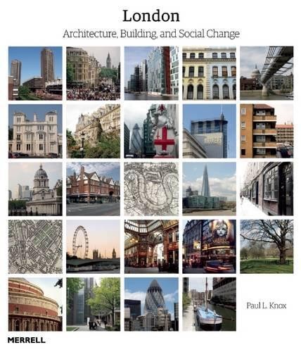 London: Architecture, Building and Social Change By Paul L. Knox - Image 4