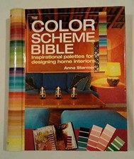 The Color Scheme Bible: Inspirational - Hardcover, by Starmer Anna - Good