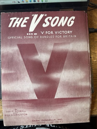 1941 WW2 sheet music THE ‘V’ SONG by Saxie Dowell