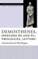 Demosthenes, Speeches 60 And 61, Prologues, Letters Ian Worthington Taschenbuch