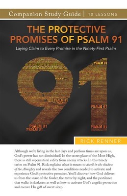 Study Guide The Protective Promises of Psalm 91: Laying Claim to Every Promise i