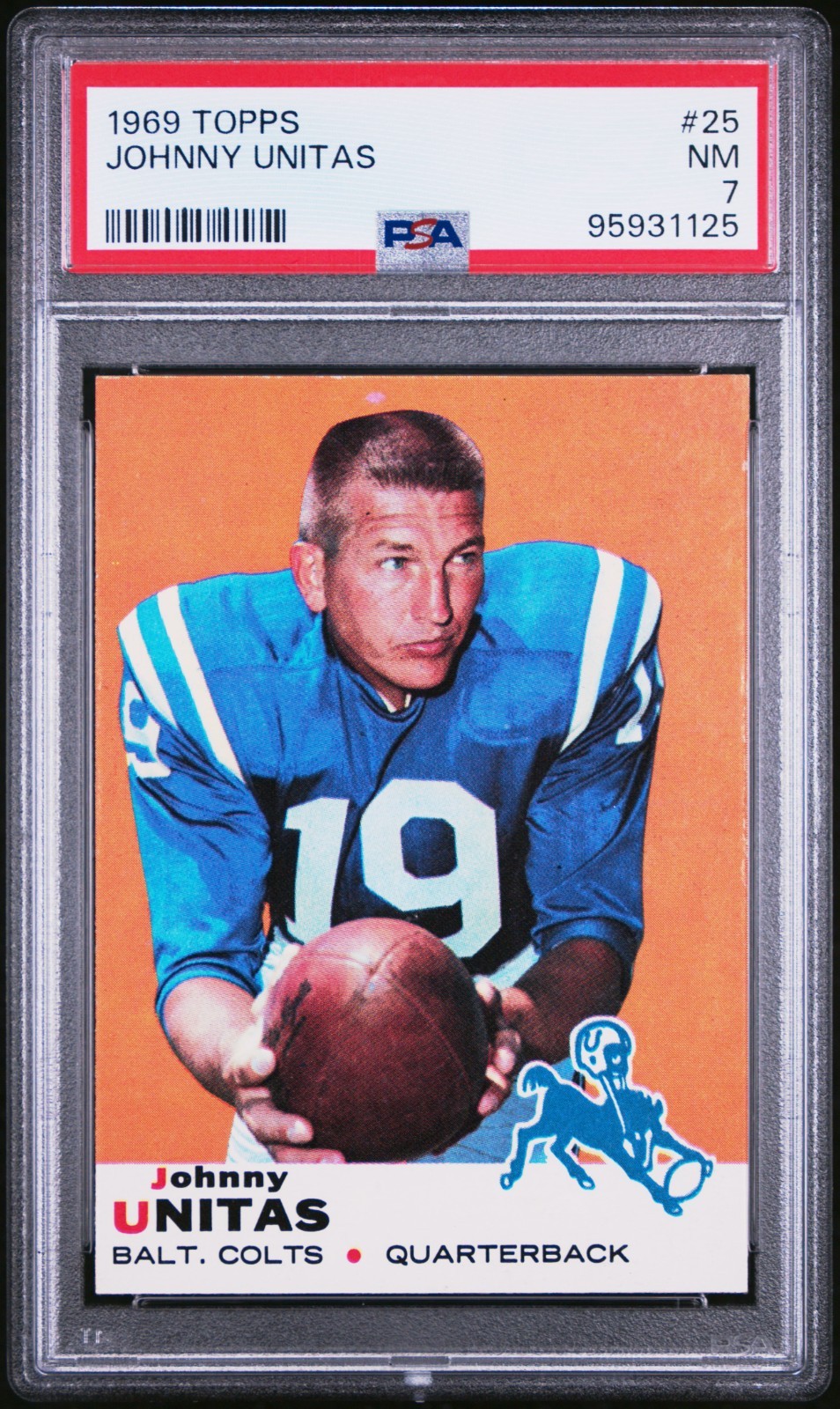 1969 Topps #25  JOHNNY UNITAS  PSA 7 - Baltimore Colts; Football Hall Of Fame NM