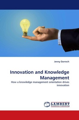 Innovation and Knowledge Management Jenny Darroch