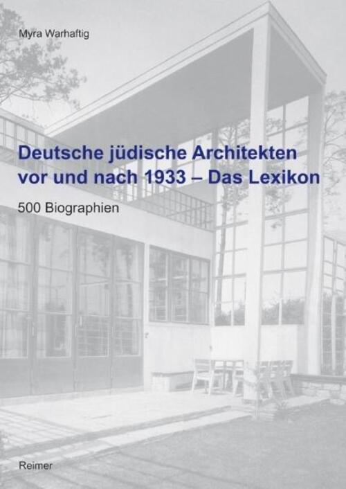 Thumbnail - Deutsche Jüdische Architekten Vor Und Nach 1933 - Das Lexikon | Myra