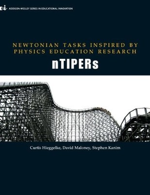 NEWTONIAN TASKS INSPIRED BY PHYSICS EDUCATION RESEARCH: By C Hieggelke & D VG