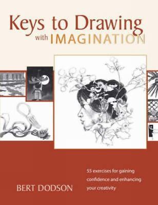 Keys to Drawing with Imagination by B. Dodson (2006, Spiral)