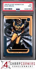 1999 PLAYOFF MOMENTUM #91 ISAAC BRUCE RAMS HOF POP 1 PSA 9