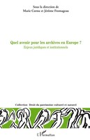 JéRôMe Fromageau (U. A.) | Quel Avenir Pour Les Archives En Europe ? | Buch