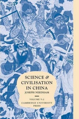 Science and Civilisation in China: Volume 5, Chemistry and Chemical Technology, 