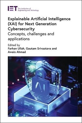 Farhan Ullah Gaut Explainable Artificial Intelligence (XAI) for Next (Hardback)