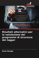 Risultati Alternativi Per La Valutazione Dei Programmi Di Sicurezza Dei Logger