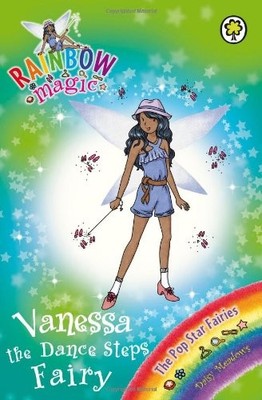 Vanessa the Dance Steps Fairy: The Pop Star Fairies Book 3 (Rain