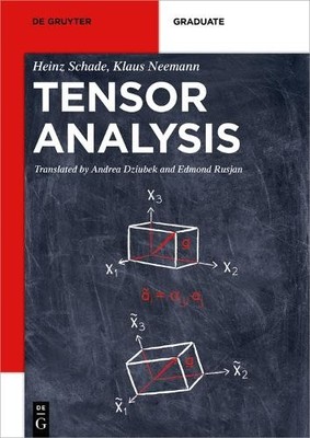 Tensor Analysis by Heinz Schade, Klaus Neemann, Andrea Dziube... - 9783110404258