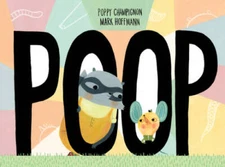 Poop - Hardcover By Champignon, Poppy - VERY GOOD
