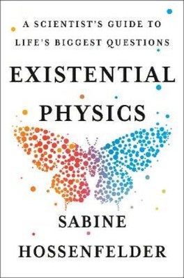 Sabine Hossenfelder Existential Physics (Hardback)