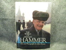 The World Of Armand Hammer John Bryson 1985 Hardcover Book Harry N. Abrams Inc.