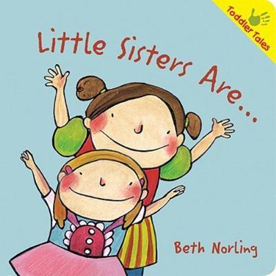 Little Sisters Are...... - 1935279203, hardcover, Beth Norling